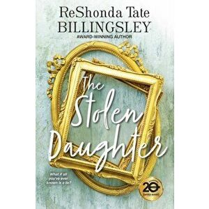 The Stolen Daughter, Paperback - Reshonda Tate Billingsley imagine