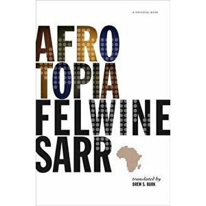 Afrotopia, Paperback - Felwine Sarr imagine