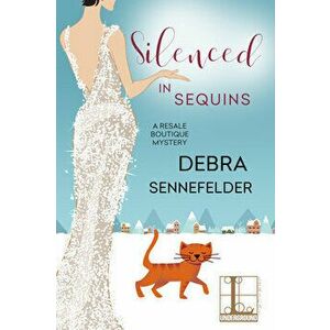 Silenced in Sequins, Paperback - Debra Sennefelder imagine