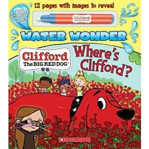 Where's Clifford? (a Clifford Water Wonder Storybook), Paperback - Kara Sparks imagine