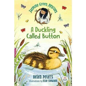 Jasmine Green Rescues: A Duckling Called Button, Paperback - Helen Peters imagine