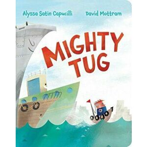 Mighty Tug, Hardcover - Alyssa Satin Capucilli imagine