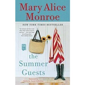 The Summer Guests, Paperback - Mary Alice Monroe imagine