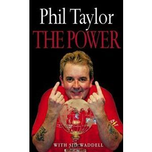 The Power, Paperback - Phil Taylor imagine