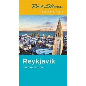Rick Steves Snapshot Reykjavk, Paperback - Rick Steves imagine