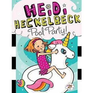 Heidi Heckelbeck Pool Party!, Hardcover - Wanda Coven imagine