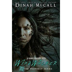Windwalker: The Prophecy Series, Paperback - Dinah McCall imagine