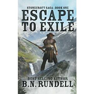 Escape to Exile, Paperback - B. N. Rundell imagine