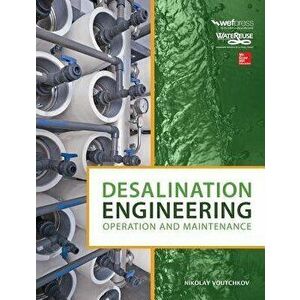 Desalination Engineering: Operation and Maintenance, Hardcover - Nikolay Voutchkov imagine