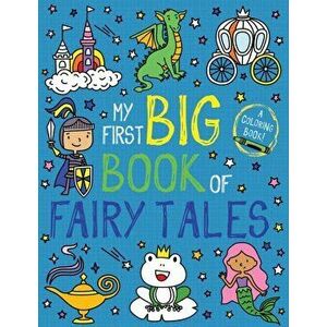 My First Big Book of Fairy Tales, Paperback - Little Bee Books imagine