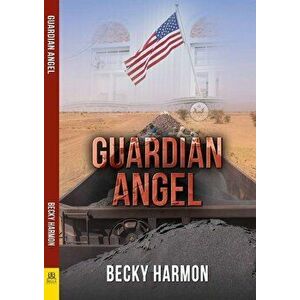 Guardian Angel, Paperback - Becky Harmon imagine