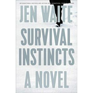 Survival Instincts, Hardcover - Jen Waite imagine