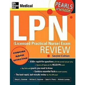 LPN (Licensed Practical Nurse) Exam Review: Pearls of Wisdom, Second Edition, Paperback - Sheryl L. Gossman imagine