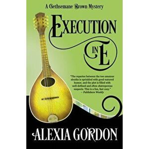 Execution in E, Paperback - Alexia Gordon imagine