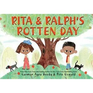 Rita and Ralph's Rotten Day, Hardcover - Carmen Agra Deedy imagine