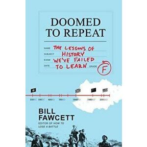 Doomed to Repeat PB, Paperback - Bill Fawcett imagine