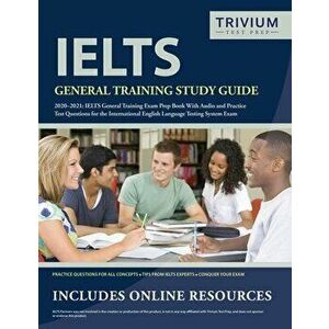 IELTS General Training Study Guide 2020-2021: IELTS General Training Exam Prep Book and Practice Test Questions for the International English Language imagine