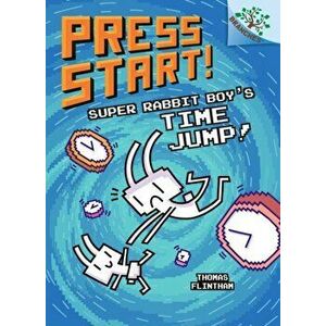 Super Rabbit Boy's Time Jump!: A Branches Book (Press Start! #9), Volume 8, Hardcover - Thomas Flintham imagine