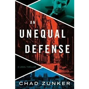 An Unequal Defense, Paperback - Chad Zunker imagine