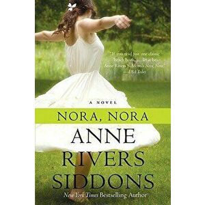 Nora, Nora, Paperback - Anne Rivers Siddons imagine