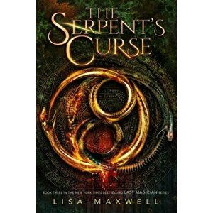 The Serpent's Curse, Hardcover - Lisa Maxwell imagine