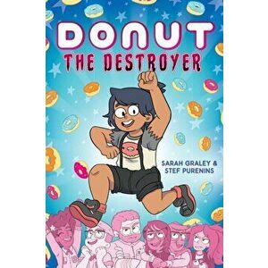 Donut the Destroyer, Volume 1, Hardcover - Sarah Graley imagine