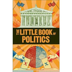 The Little Book of Politics, Paperback - DK imagine