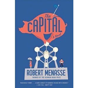The Capital, Paperback - Robert Menasse imagine
