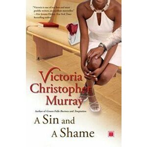 A Sin and a Shame, Paperback - Victoria Christopher Murray imagine