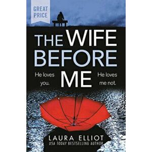 The Wife Before Me, Paperback - Laura Elliot imagine
