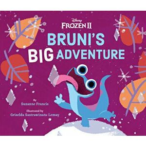 Frozen 2: Bruni's Big Adventure, Hardcover - Suzanne Francis imagine