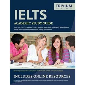 IELTS Academic Study Guide 2020-2021: IELTS Academic Exam Prep Book With Audio and Practice Test Questions for the International English Language Test imagine