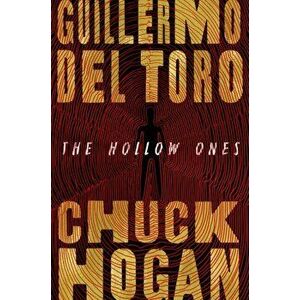 The Hollow Ones, Hardcover - Guillermo del Toro imagine