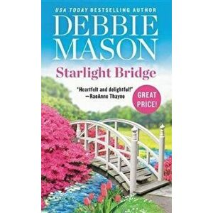 Starlight Bridge, Paperback - Debbie Mason imagine