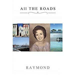 All THE ROADS, Paperback - Raymond imagine