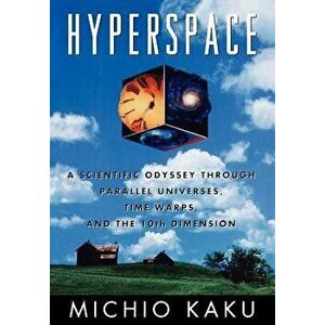Hyperspace, Hardcover - Michio Kaku imagine