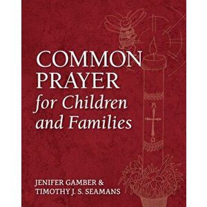 Common Prayer for Children and Families, Paperback - Jenifer Gamber imagine