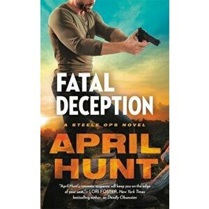 Fatal Deception, Paperback - April Hunt imagine