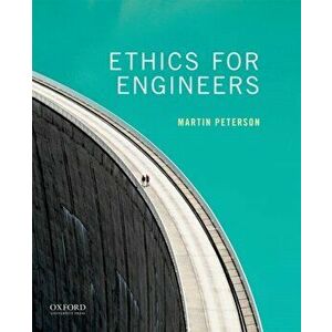 Ethics for Engineers, Paperback - Martin Peterson imagine
