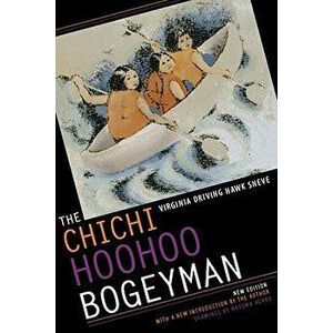 The Chichi Hoohoo Bogeyman, Paperback - Virginia Driving Hawk Sneve imagine