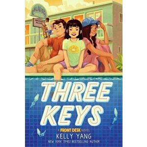 Three Keys (a Front Desk Novel), Hardcover - Kelly Yang imagine