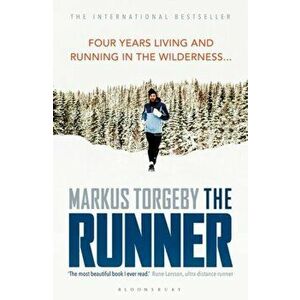 The Runner: Four Years Living and Running in the Wilderness, Paperback - Markus Torgeby imagine