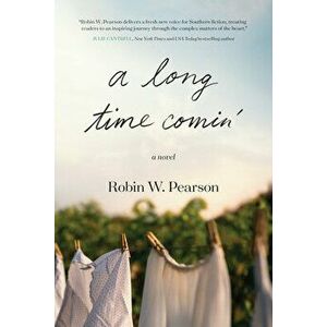 A Long Time Comin', Paperback - Robin W. Pearson imagine