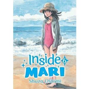 Inside Mari, Volume 6, Paperback - Shuzo Oshimi imagine