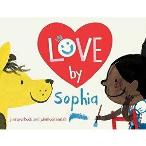 Love by Sophia, Hardcover - Jim Averbeck imagine