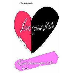 Love Against Hate, Paperback - Karl Menninger imagine