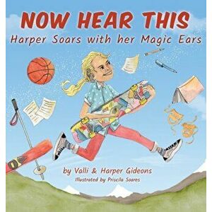Now Hear This: Harper soars with her magic ears, Hardcover - Valli Gideons imagine
