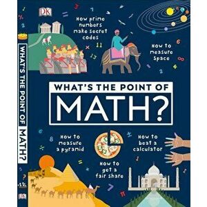 What's the Point of Math?, Hardcover - DK imagine