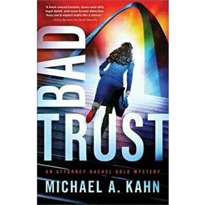 Bad Trust, Paperback - Michael Kahn imagine