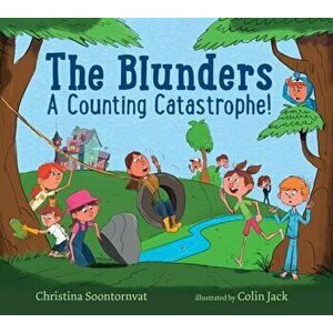 The Blunders: A Counting Catastrophe!, Hardcover - Christina Soontornvat imagine